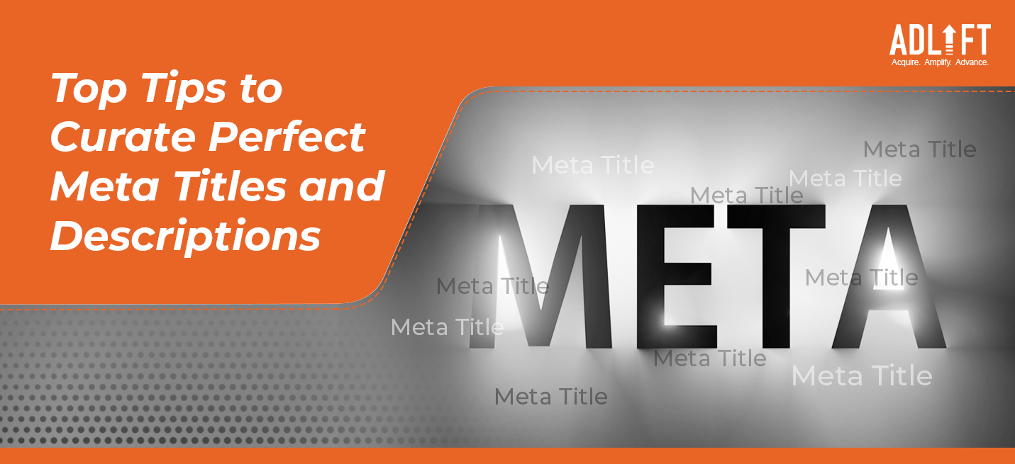 Concise or Creative: Learn How to Curate The Perfect Meta Title And Descriptions