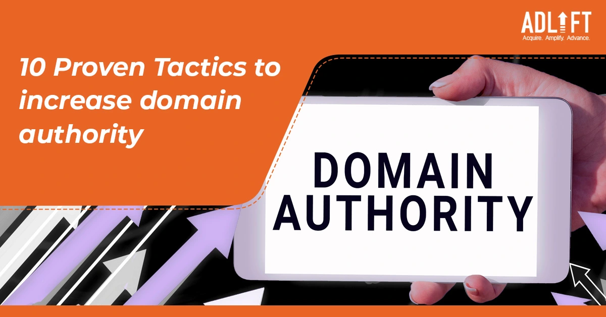 10 Proven Tactics on How to Increase Domain Authority