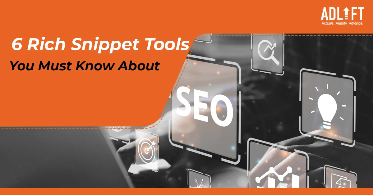 Here Are 6 Rich Snippet Tools You Must Know About