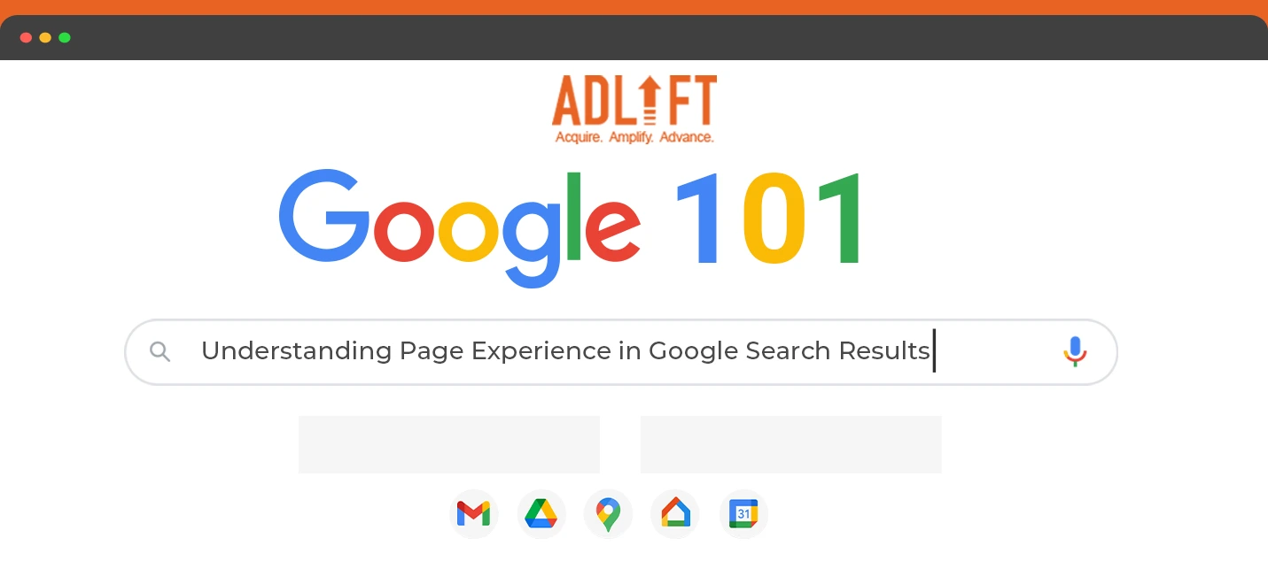 Google 101: Understanding Page Experience in Google Search Results