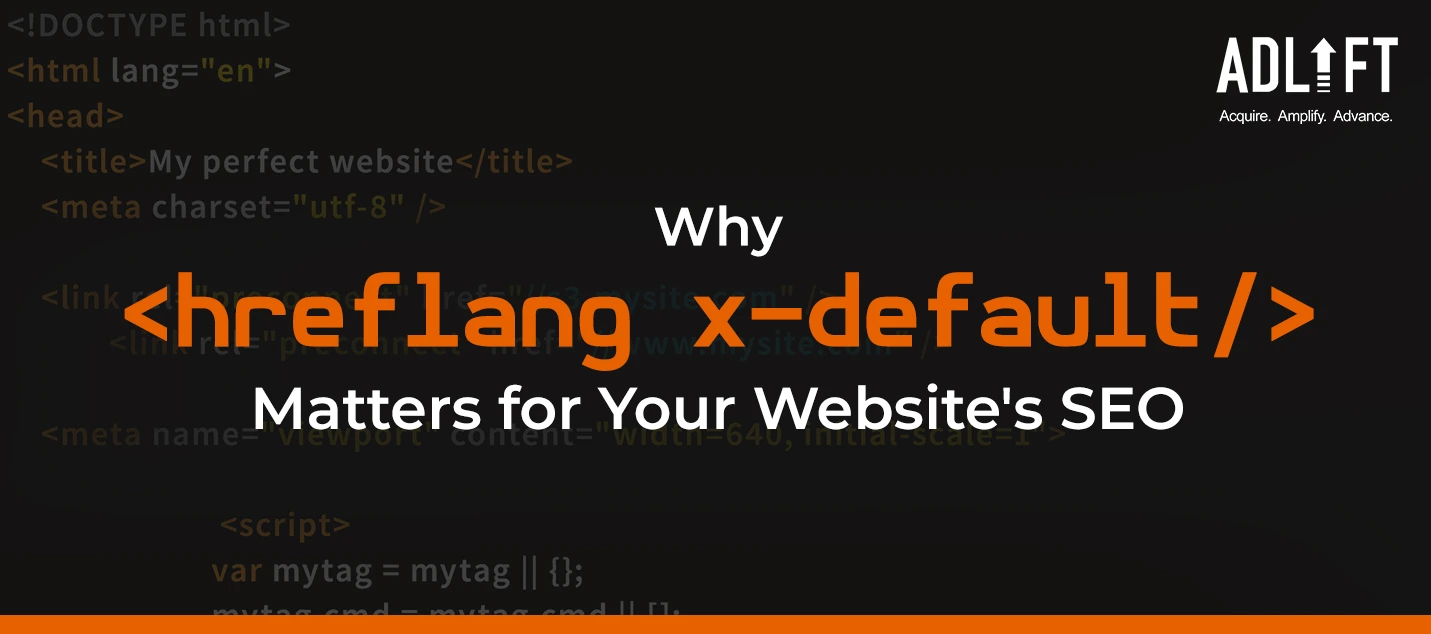 Why hreflang x-default Matters for Your Website’s SEO