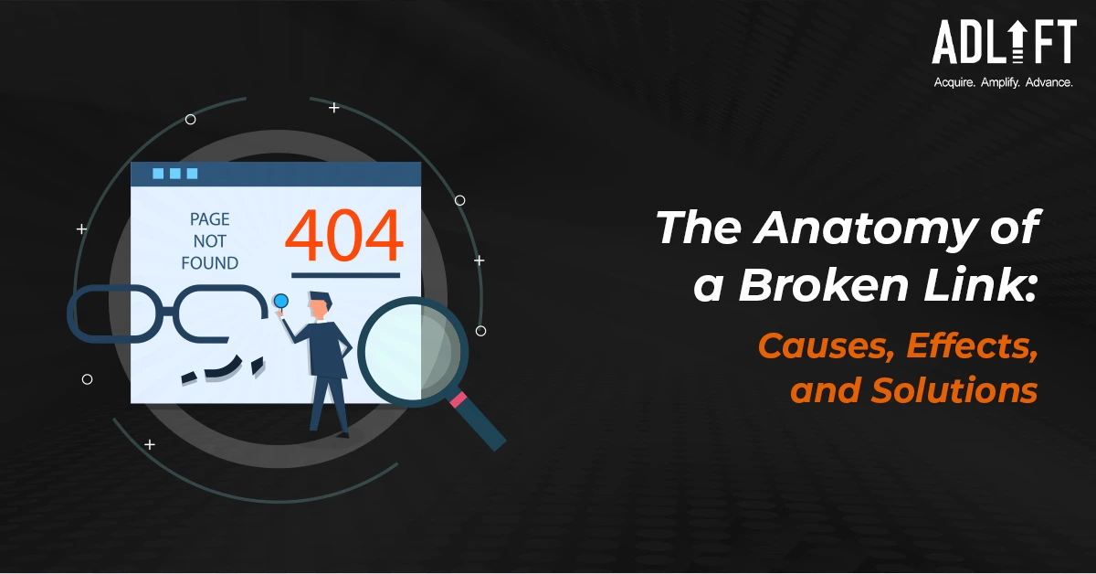 The Anatomy of a Broken Link: Causes, Effects, and Solutions