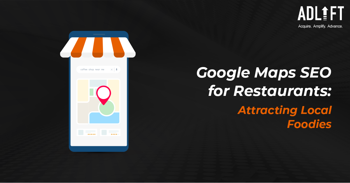 Google Maps SEO for Restaurants: Attracting Local Foodies