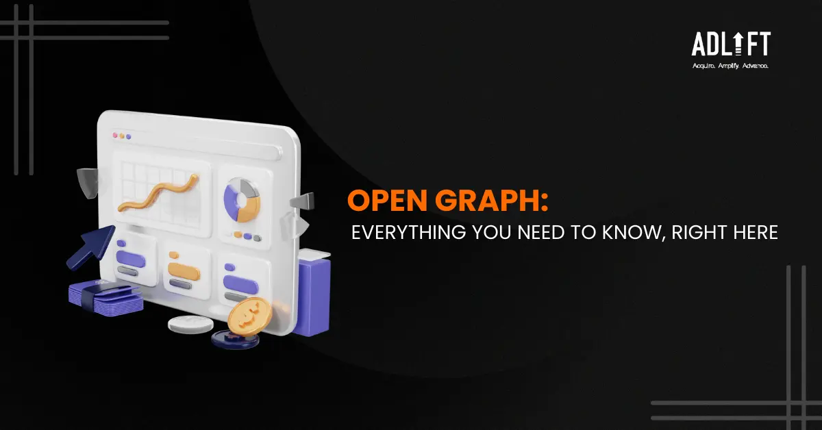 Curious About Open Graph? Here’s Everything You Need to Know
