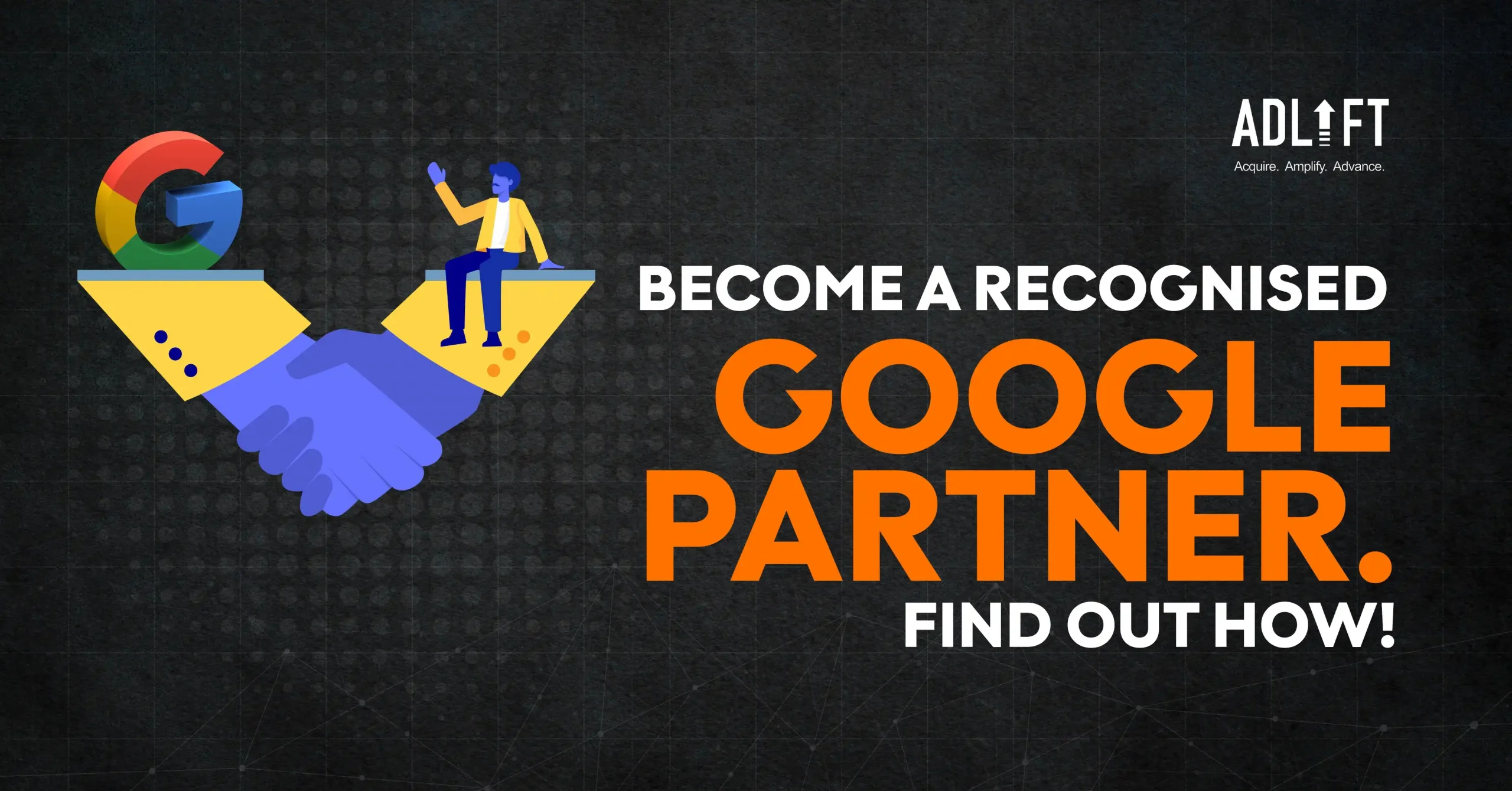 How to Become a Google Partner in India? Benefits and Requirements