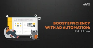 Maximizing Efficiency with Ad Automation