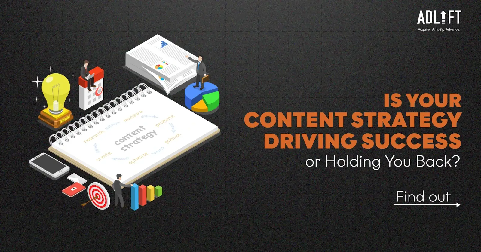 Is Your Content Strategy Working for You — or Against You?
