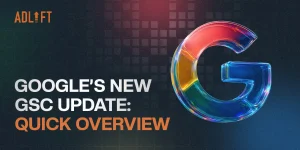 New Google Search Console Feature: Here’s What You Need to Know