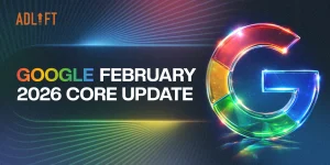 Google February Core Update: What Website Owners Should Expect