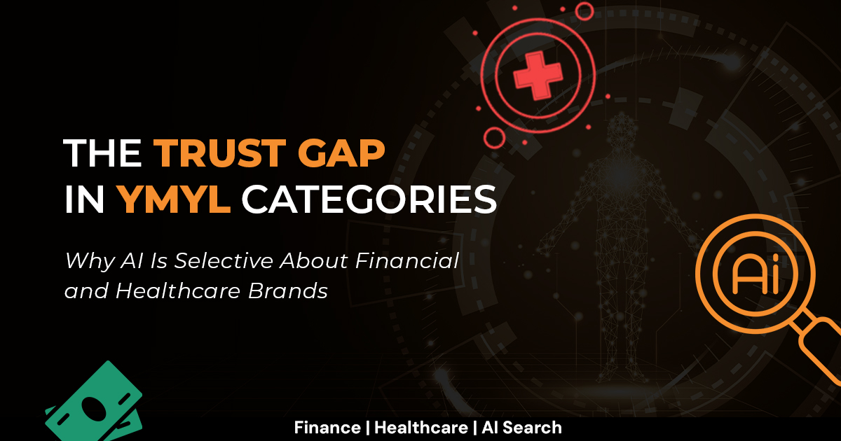 The Trust Gap in YMYL Categories