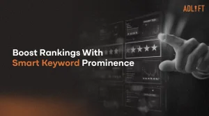 Keyword Prominence in AI-Driven SEO: What Matters Now?