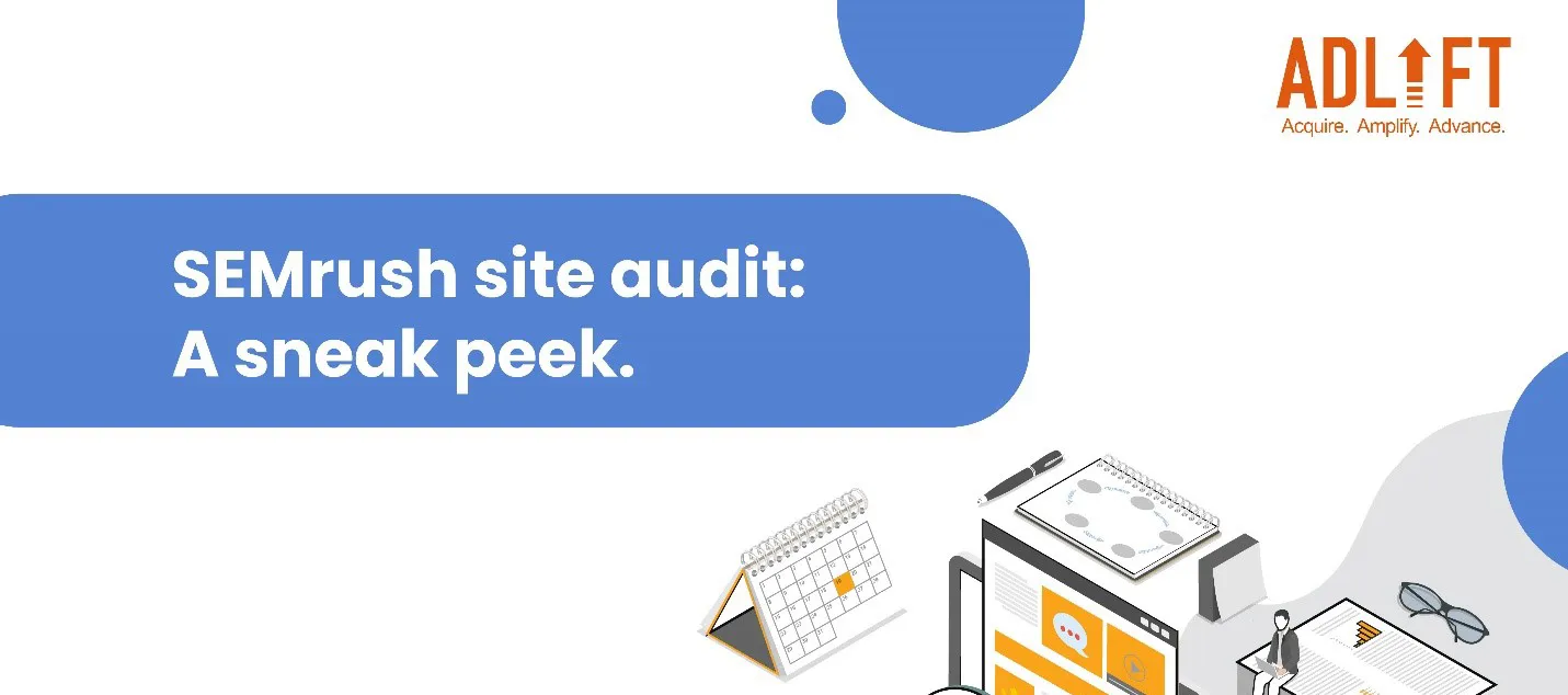 A Sneak Peek Into SEMrush Site Audit