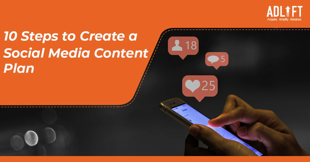 10 steps to create a social media content plan