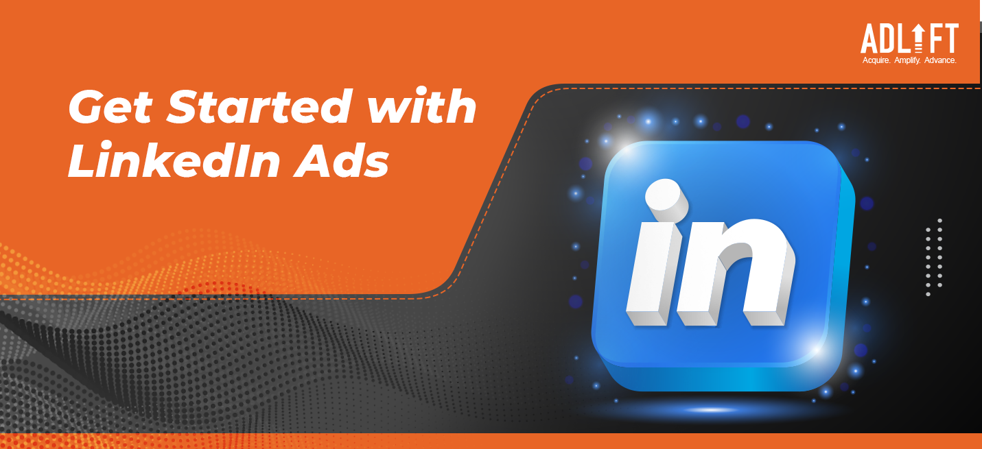 Target your Converting Customers with the right LinkedIn Ads