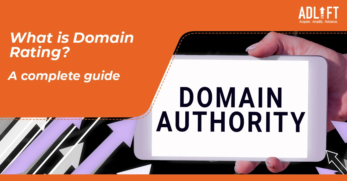 What is Domain Rating: A complete guide