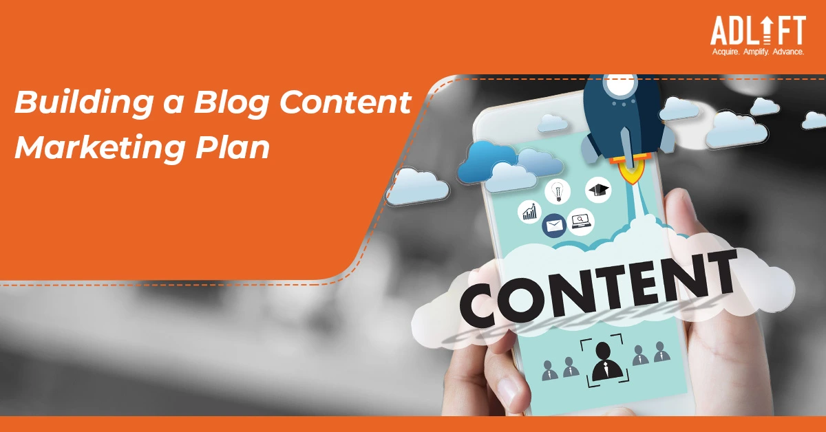 Building a Successful Blog Content Marketing Plan