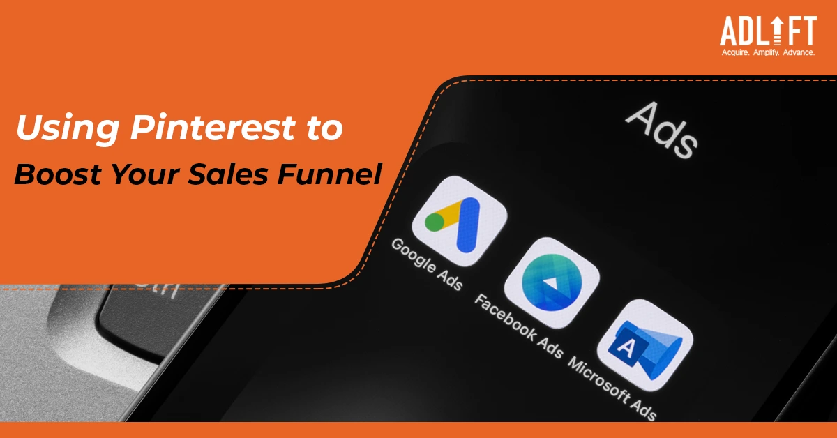 From Inspiration to Conversion Using Pinterest to Boost Your Sales Funnel