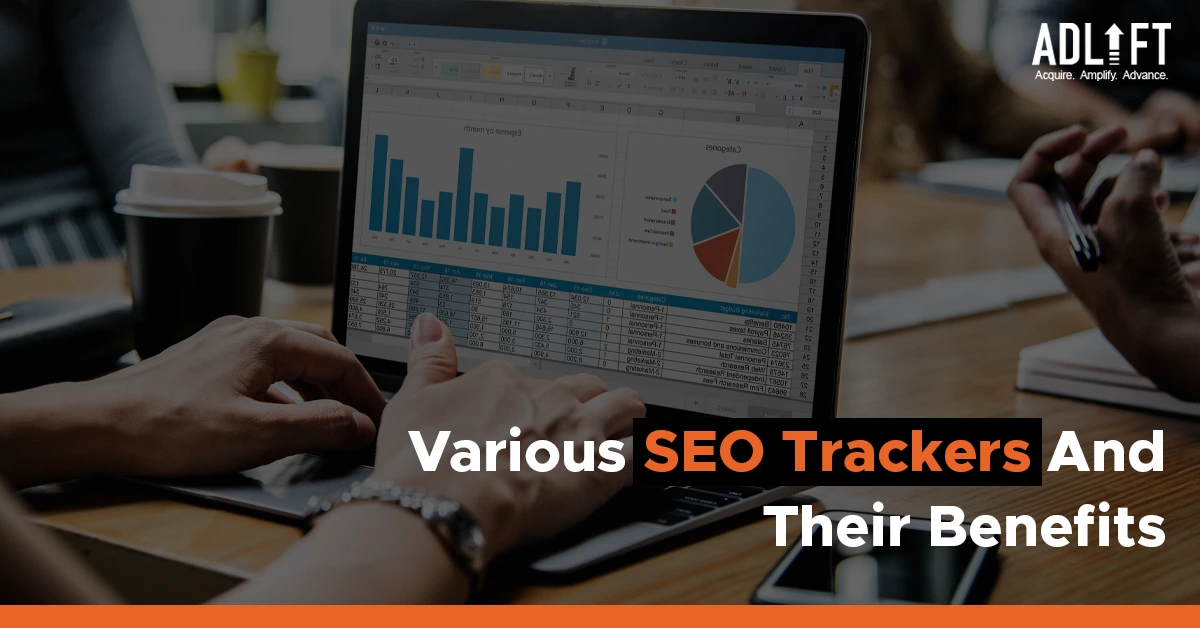 A Look At Various SEO Trackers And Their Benefits