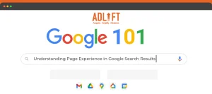 Google 101: Understanding Page Experience in Google Search Results