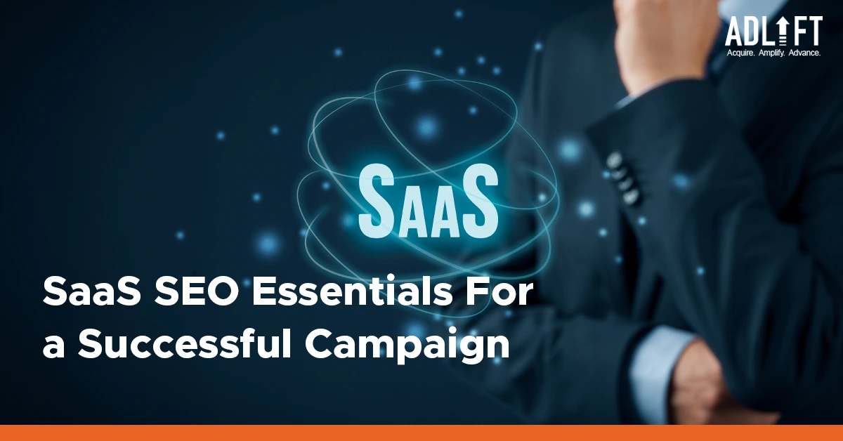 SaaS SEO Essentials: Key Components of a Successful Campaign