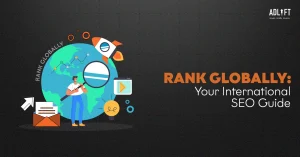 Rank Globally: Your International SEO Strategies Guide