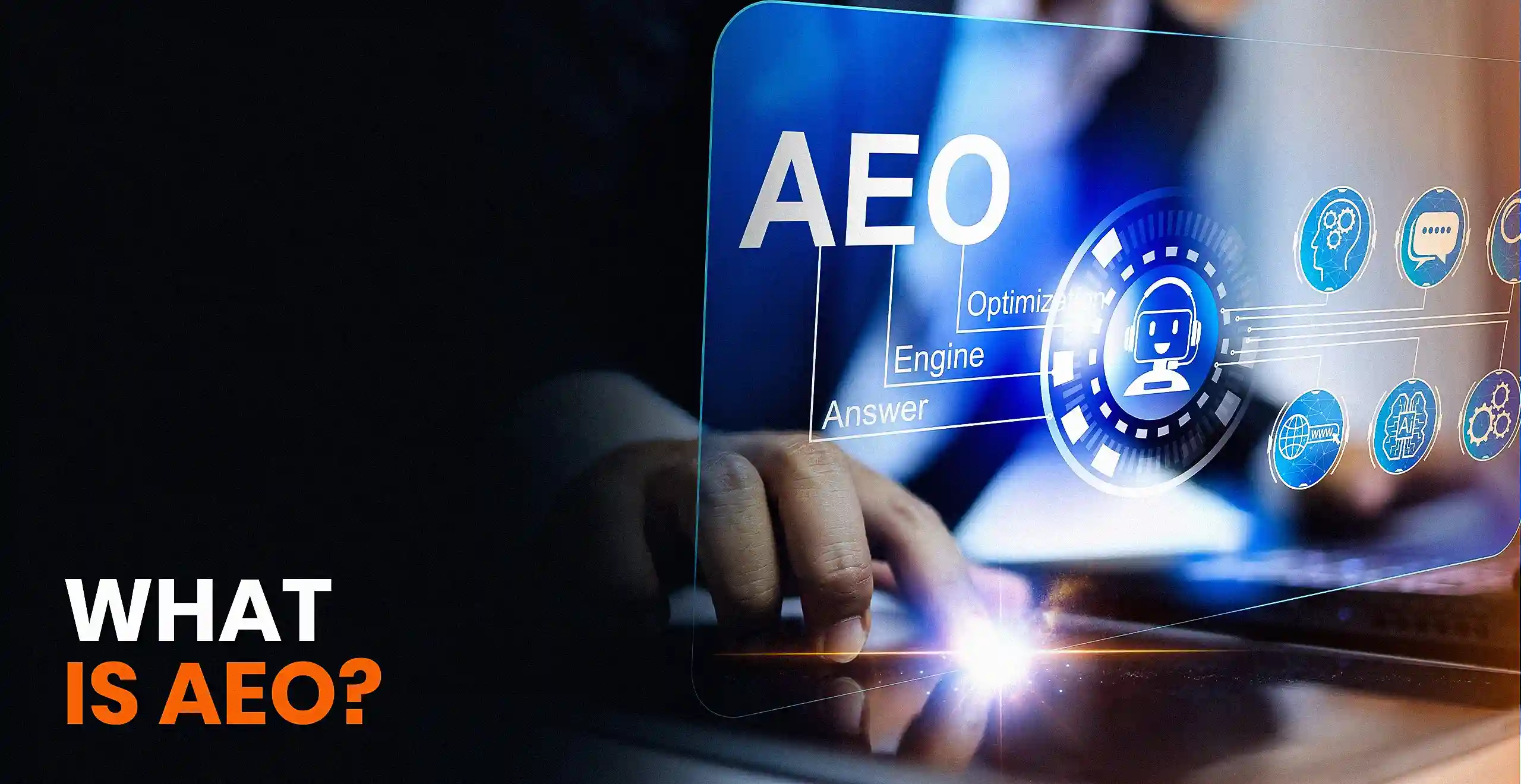 What is AEO and Why It Matters in 2025?