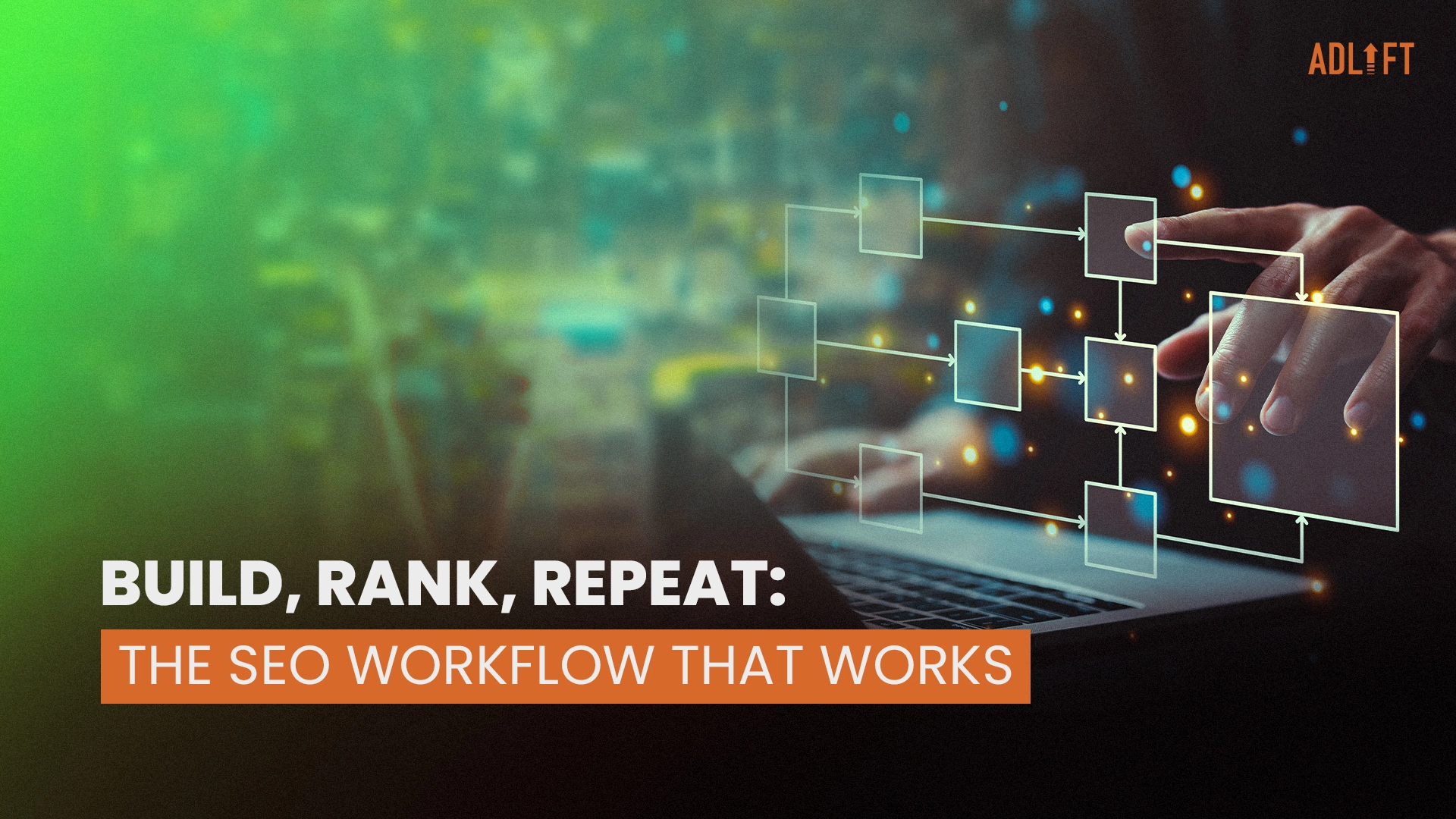 The Ultimate SEO Workflow Blueprint You Need