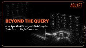 Beyond the Query: How Agentic AI Manages 1,000 Complex Tasks From a Single Command